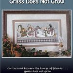 Grass Does Not Grow