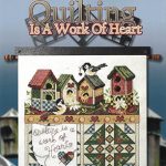 Quilting Is A Work Of Heart